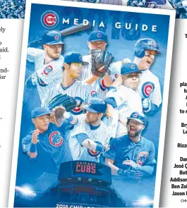  ?? CHICAGO CHI CUBS ?? The T cover of the Cubs’ media guide features eight players pla who have h been All- A Stars. From left to r right, top row, Kris Bry Bryant, Jon Lester Le and Anthony Rizzo. Rizz Middle row, Yu Dar Darvish and José Quintana. Q Bottom Bot row, Addison Russell, Ben Zobrist Zo and Jason H Heyward.