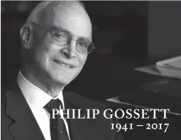  ??  ?? PHILIP GOSSETT 1941 – 2017