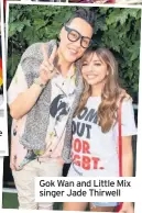  ??  ?? Gok Wan and Little Mix singer Jade Thirwell