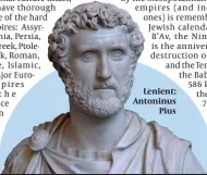  ??  ?? Lenient: Antoninus Pius