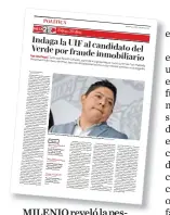  ??  ?? MILENIO reveló la pesquisa contra Gallardo el pasado 17 de mayo pasado.