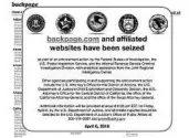  ?? AP ?? This U.S. government notice, dated Friday, still appeared Monday on Backpage.com amid federal indictment­s.