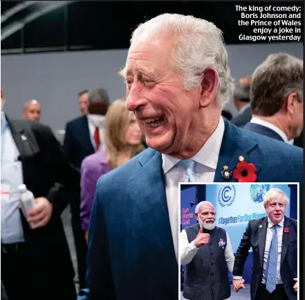  ?? ?? The king of comedy: Boris Johnson and the Prince of Wales enjoy a joke in Glasgow yesterday