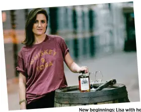  ??  ?? New beginnings: Lisa with her Natterjack whiskey