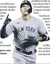  ??  ?? 3 Aaron Judge is a star for the NY Yankees.
