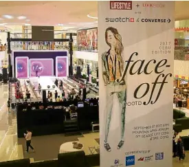  ?? —JOHN PAUL R. AUTOR ?? SM Seaside City Cebu is vast venue of “Face-Off: #OOTD” Cebu edition.