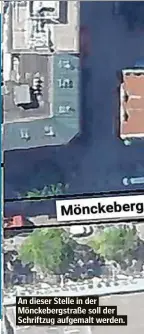  ??  ?? An dieser Stelle in der Mönckeberg­straße soll der Schriftzug aufgemalt werden.