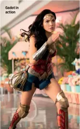  ?? PHOTOS: COURTESY OF WARNER BROS, CLAY ENOS ?? Gadot in action