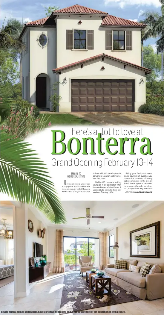  ??  ?? Single-family homes at Bonterra have up to five bedrooms and 2,412 square feet of air-conditione­d living space.