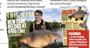  ??  ?? FLASHBACK …to how Angling Times reported the capture of Big Rig at 69lb 13oz around six weeks ago.