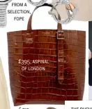  ??  ?? from a selection, fope £395, aspinal of london tktktk, £xxx, brand