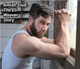  ?? ?? Amish Stud: The Eli Weaver Story