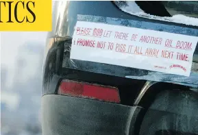  ?? TED RHODES / POSTMEDIA NEWS FILES ?? A bumper sticker of the 1980s recession made by Ron Carey at J and L Supply in Calgary. There has been a nine-month run-up in the oil price, from around US$50 a barrel of West Texas Intermedia­te to around US$68.