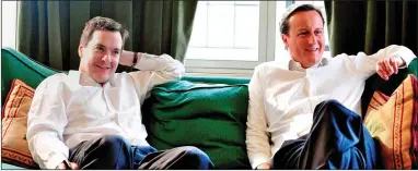  ??  ?? THE CHUMOCRACY: The ‘famously chillaxed’ Premier David Cameron with his Chancellor George Osborne