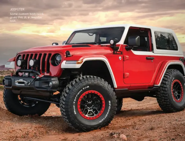  ??  ?? Some custom bodywork gives this JL a Jeepster look. JEEPSTER