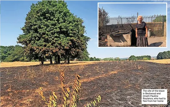  ?? ?? The site of the blaze in Bestwood and (inset) Pauline Roylance, who had to flee from her home