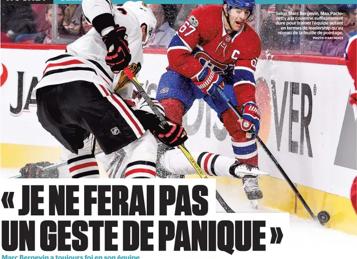  ?? PHOTO D’ARCHIVES ?? Selon Marc Bergevin, Max Pacioretty a la couenne suffisamme­nt dure pour traîner l’équipe autant en termes de leadership qu’au niveau de la feuille de pointage.