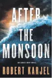  ??  ?? After the Monsoon, by Robert Karjel