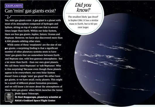  ?? ?? Right: Neptune is the Solar System’s smallest gas planet, but is still quite large