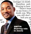  ?? ?? SMITH: Starring role in movie