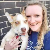  ?? PROVIDED ?? Erin Wuebben Suelter with Sky Blue, one of two mixed-breed huskies from The Anti-Cruelty Society that she is fostering.