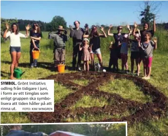  ?? FOTO: KIM WINGREN ?? SYMBOL. Grönt Initiativs odling från tidigare i juni, i form av ett timglas som enligt gruppen ska symboliser­a att tiden håller på att rinna ut.