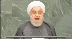  ?? TIMOTHY A. CLARY/GETTY-AFP ?? Iranian President Hassan Rouhani had points to make Wednesday at the U.N. General Assembly in New York.