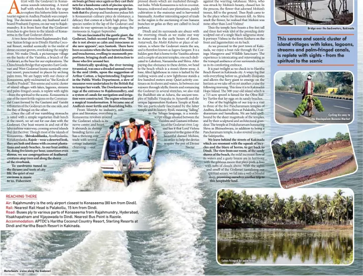  ??  ?? Motorboats cruise along the Godavari Lakes fringed by palm trees Buddhistru­ins atadurru
