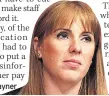  ??  ?? BLAST Angela Rayner