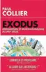  ??  ?? « Exodus. Immigratio­n et multicultu­ralisme au XXIe siècle », de Paul Collier, L’Artilleur,405 p., 22 €.