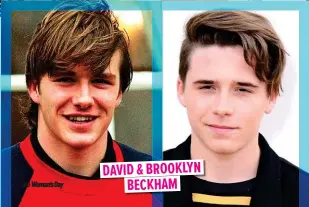  ??  ?? DAVID & BROOKLYN BECKHAM