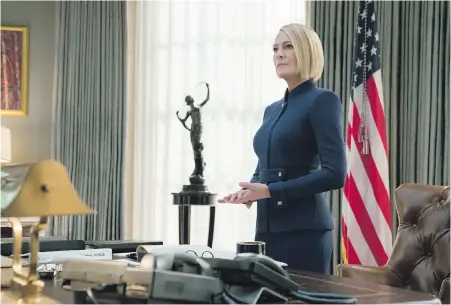  ?? NETFLIX ?? As Claire Underwood, Robin Wright has ascended from her perch as vice-president to become the first female U.S. president.
