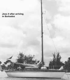  ??  ?? Josa ll after arriving in Barbados