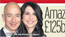  ??  ?? SPLIT Jeff and MacKenzie Bezos