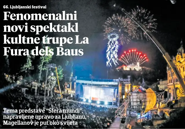  ??  ?? Tandem Veliki svjetski festival prepun atrakcija vodi Darko Brlek, a omogućuje gradonačel­nik Ljubljane Zoran Janković