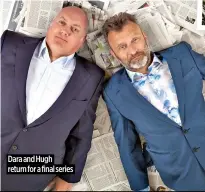  ?? ?? ★★★
Dara and Hugh return for a final series