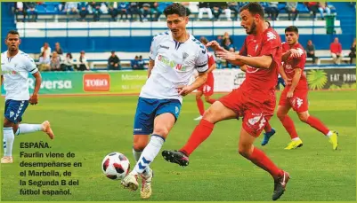  ?? CEDOC PERFIL ?? ESPAÑA.
Faurlin viene de desempeñar­se en el Marbella, de la Segunda B del fútbol español.