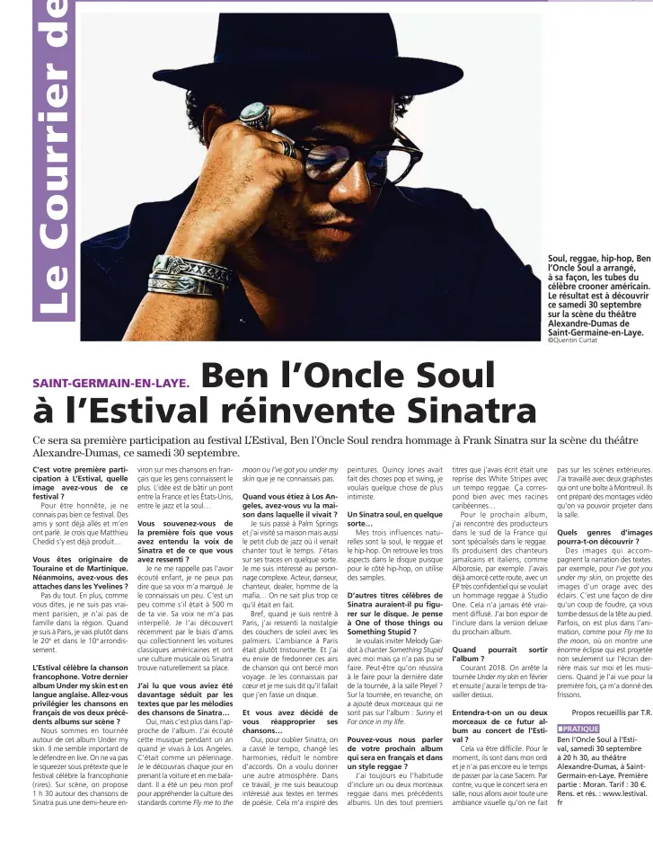  ?? ©Quentin Curtat ?? Soul, reggae, hip-hop, Ben l’oncle Soul a arrangé, à sa façon, les tubes du célèbre crooner américain. Le résultat est à découvrir ce samedi 30 septembre sur la scène du théâtre Alexandre-dumas de Saint-germaine-en-laye.