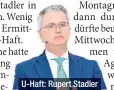  ??  ?? U-Haft: Rupert Stadler