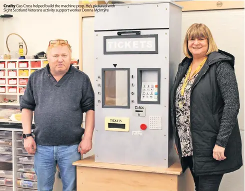  ?? ?? Crafty Gus Cross helped build the machine prop. He’s pictured with Sight Scotland Veterans activity support worker Donna McIntyre