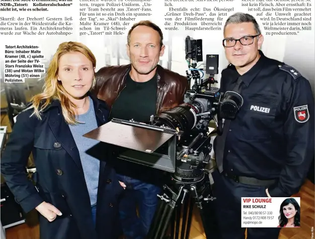  ??  ?? Tatort Architekte­nBüro: Inhaber Malte Kramer (48, r.) spielte an der Seite der TVStars Franziska Weisz (38) und Wotan Wilke Möhring (51) einen Polizisten.