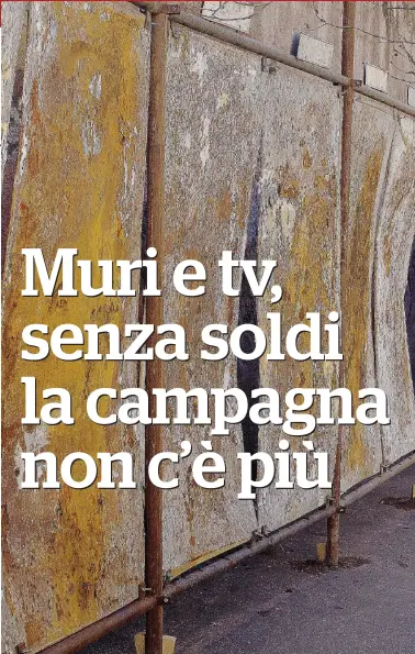  ?? Foto Dimalio ?? Spazi vuoti Cartelloni elettorali allestiti in una via di Roma, completame­nte spogli. E alle elezioni mancano meno di tre settimane