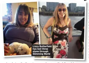  ??  ?? Lizzy Butterfiel­d has lost three stone through Slimming World