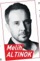  ??  ?? Melih ALTINO.