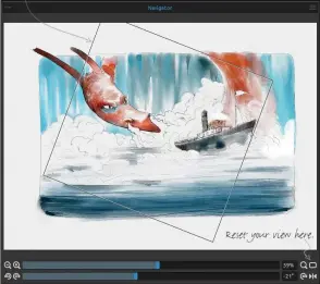  ??  ?? Reset your view here. The black box in the Navigator correspond­s to the currently viewable area in the window. Click the Navigator Menu and switch to greyscale (G) to check your image’s values.