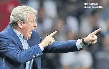  ??  ?? Roy Hodgson during Euro 2016.