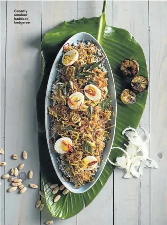  ??  ?? Creamy smoked haddock kedgeree