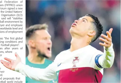  ?? AP ?? Portugal’s Cristiano Ronaldo reacts after missing a chance to score as Czech Republic goalkeeper Tomas Vaclik screams during the UEFA Nations League football match between the countries at the Sinobo stadium in Prague, Czech Republic, on Saturday. Nations League is one of the football competitio­ns that could be impacted by the new deal.
