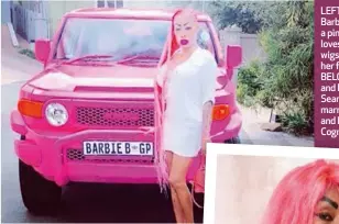  ??  ?? LEFT and BELOW: Barbie Brazil drives a pink Hummer and loves wearing wigs and clothes in her favourite colour. BELOW LEFT: Ennie and her husband, Seamus, have been married for eight years and have a son named Cognac.