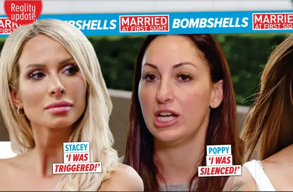  ??  ?? STACEY ‘I WAS TRIGGERED!’ POPPY ‘I WAS SILENCED!’